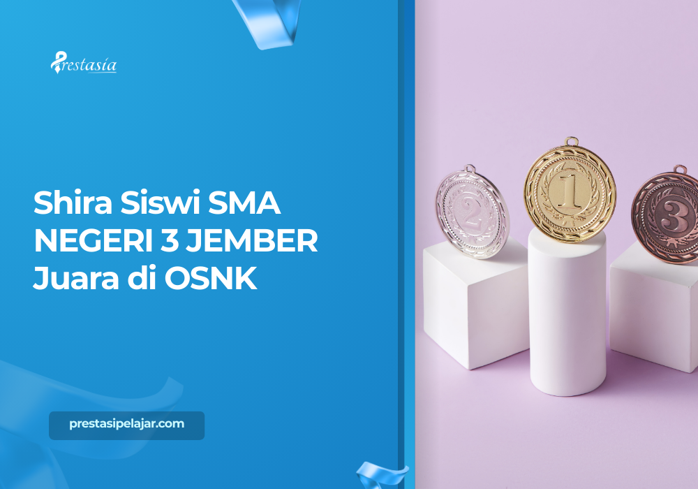 Shira Siswi SMA NEGERI 3 JEMBER Juara di OSNK