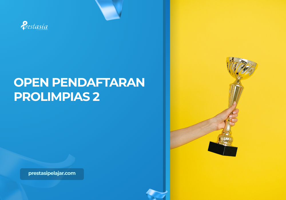 OPEN PENDAFTARAN PROLIMPIAS 2
