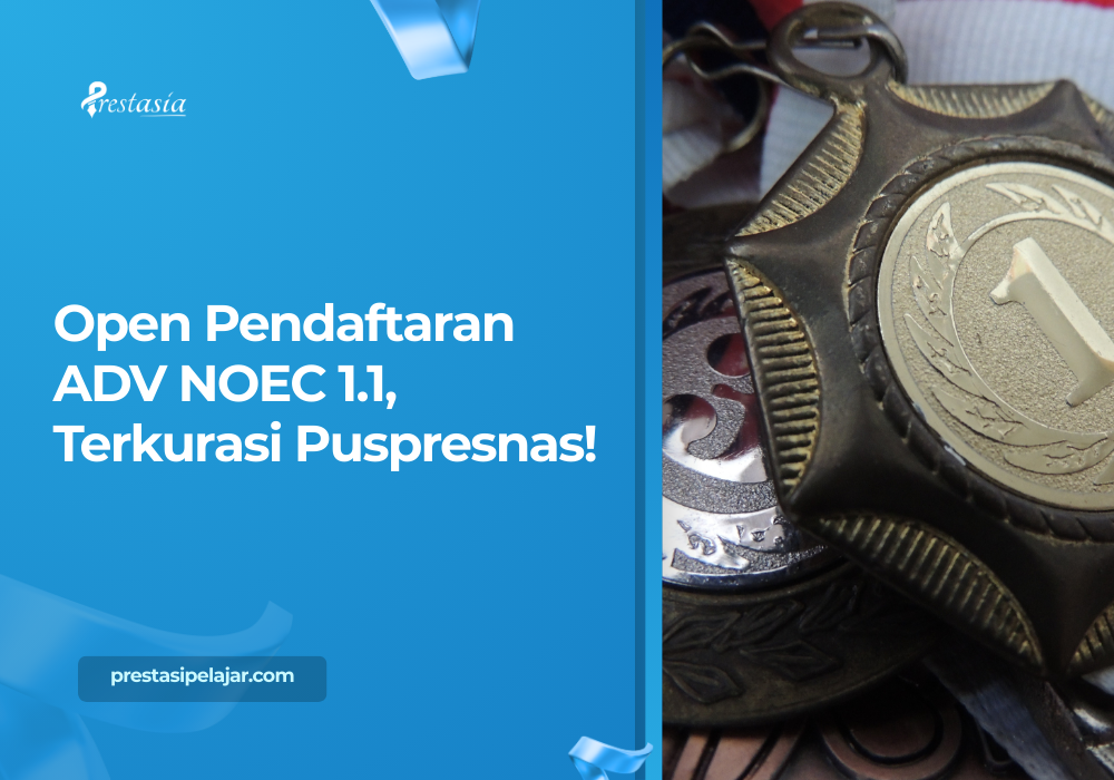 Open Pendaftaran ADV NOEC 1.1, Terkurasi Puspresnas!