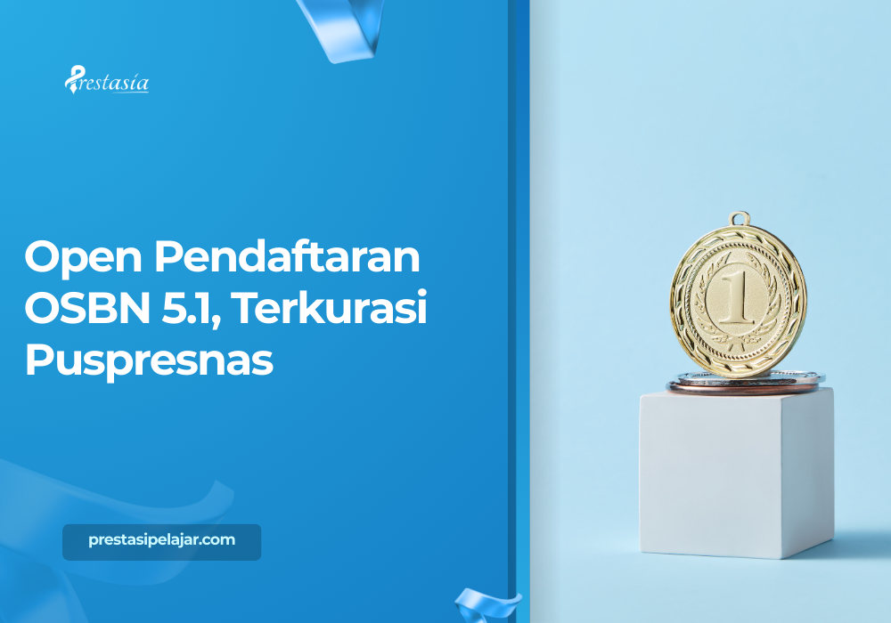 Open Pendaftaran OSBN 5.1, Terkurasi Puspresnas