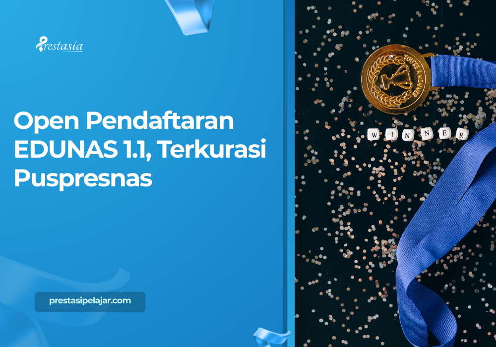 Open Pendaftaran EDUNAS 1.1, Terkurasi Puspresnas