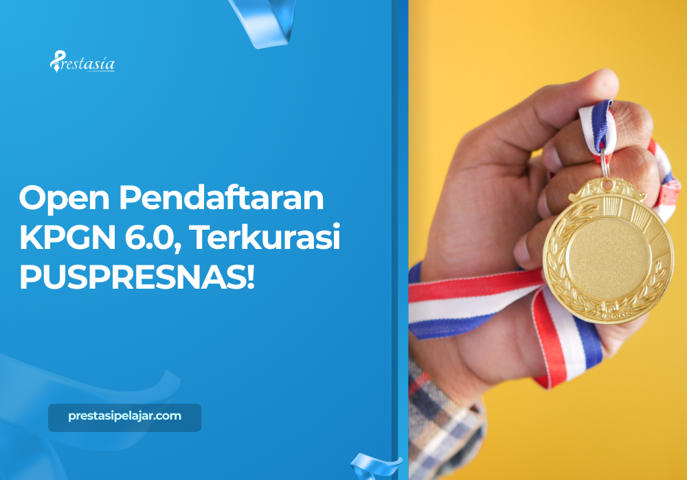 Open Pendaftaran KPGN 6.0, Terkurasi PUSPRESNAS!