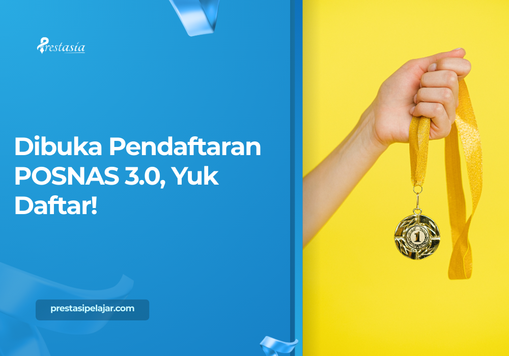 Dibuka Pendaftaran POSNAS 3.0, Yuk Daftar!