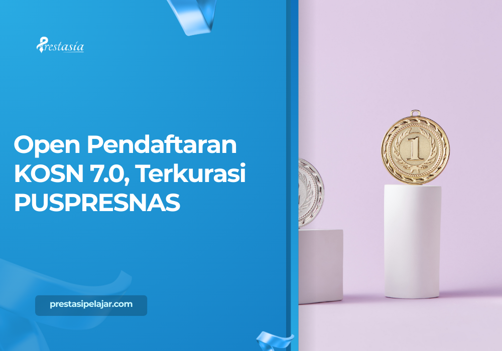 Open Pendaftaran KOSN 7.0, Terkurasi PUSPRESNAS