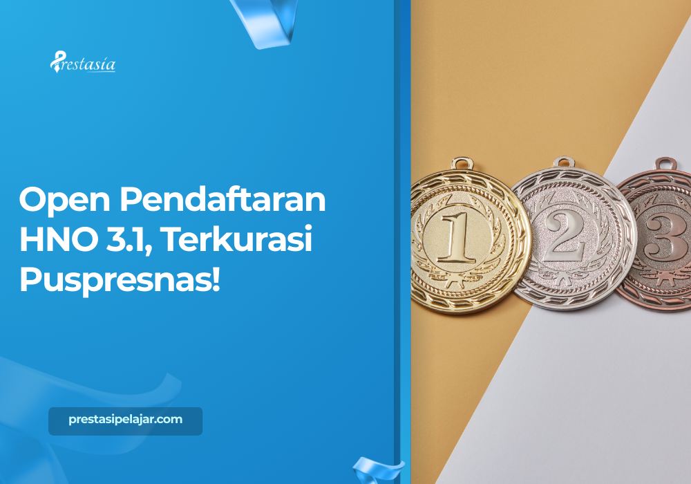 Open Pendaftaran HNO 3.1, Terkurasi Puspresnas!
