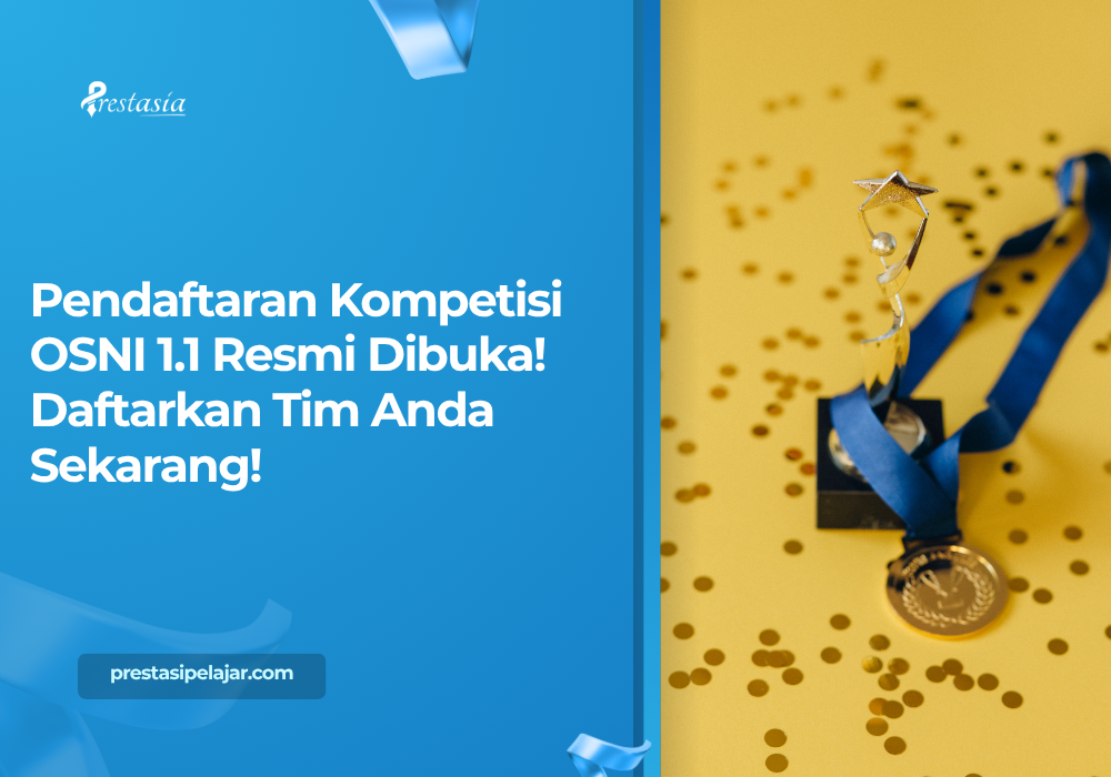 Pendaftaran Kompetisi OSNI 1.1 Resmi Dibuka! Daftarkan Tim Anda Sekarang!