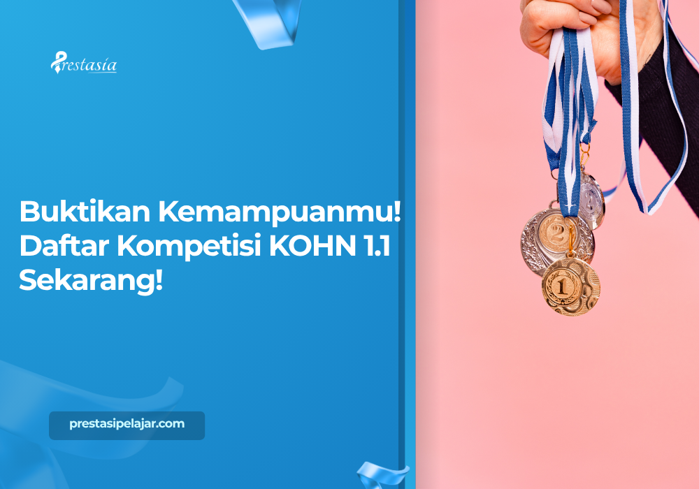 Buktikan Kemampuanmu! Daftar Kompetisi KOHN 1.1 Sekarang!