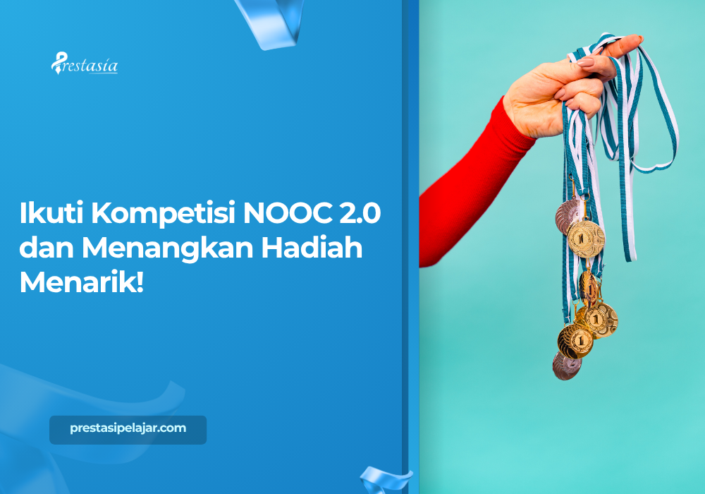 Ikuti Kompetisi NOOC 2.0 dan Menangkan Hadiah Menarik!