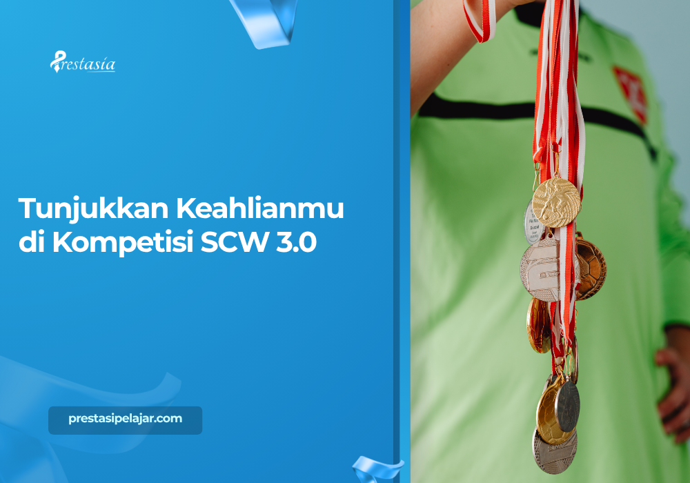 Tunjukkan Keahlianmu di Kompetisi SCW 3.0