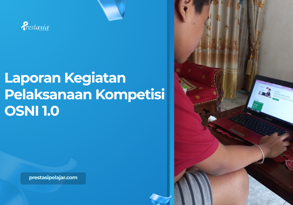 Laporan Kegiatan Pelaksanaan Kompetisi OSNI 1.0