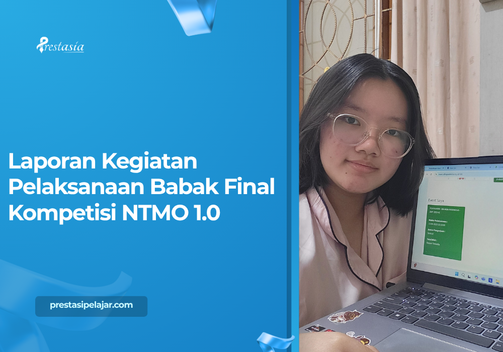Laporan Kegiatan Pelaksanaan Babak Final Kompetisi NTMO 1.0