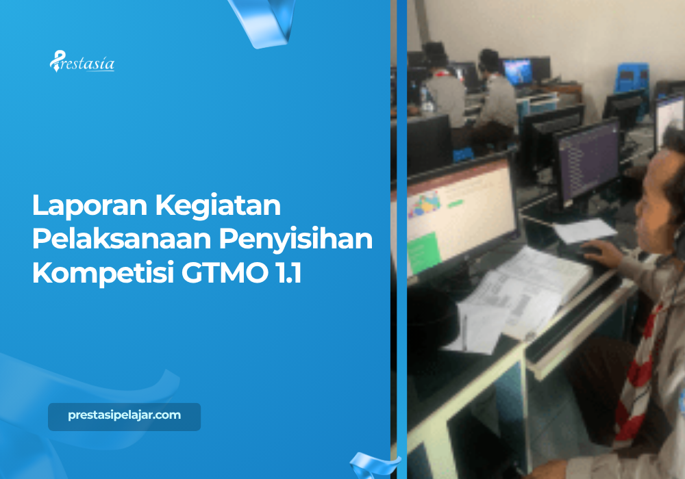 Laporan Kegiatan Pelaksanaan Penyisihan Kompetisi GTMO 1.1