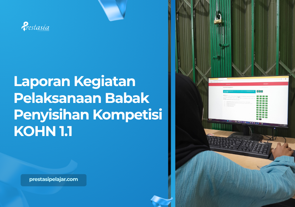 Laporan Kegiatan Pelaksanaan Babak Penyisihan Kompetisi KOHN 1.1