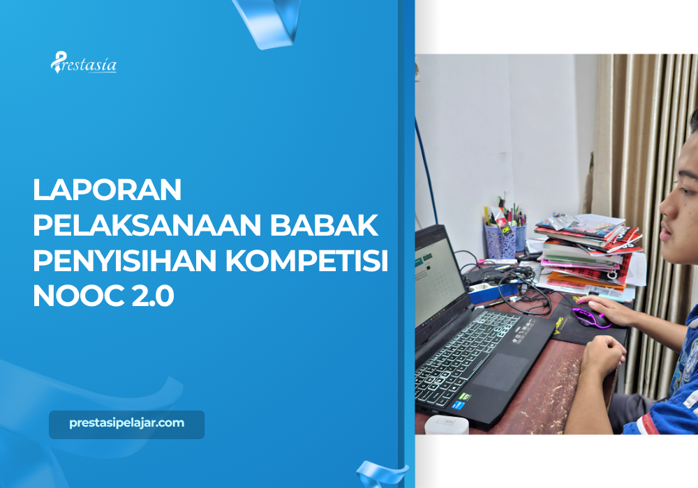 LAPORAN PELAKSANAAN BABAK PENYISIHAN KOMPETISI NOOC 2.0