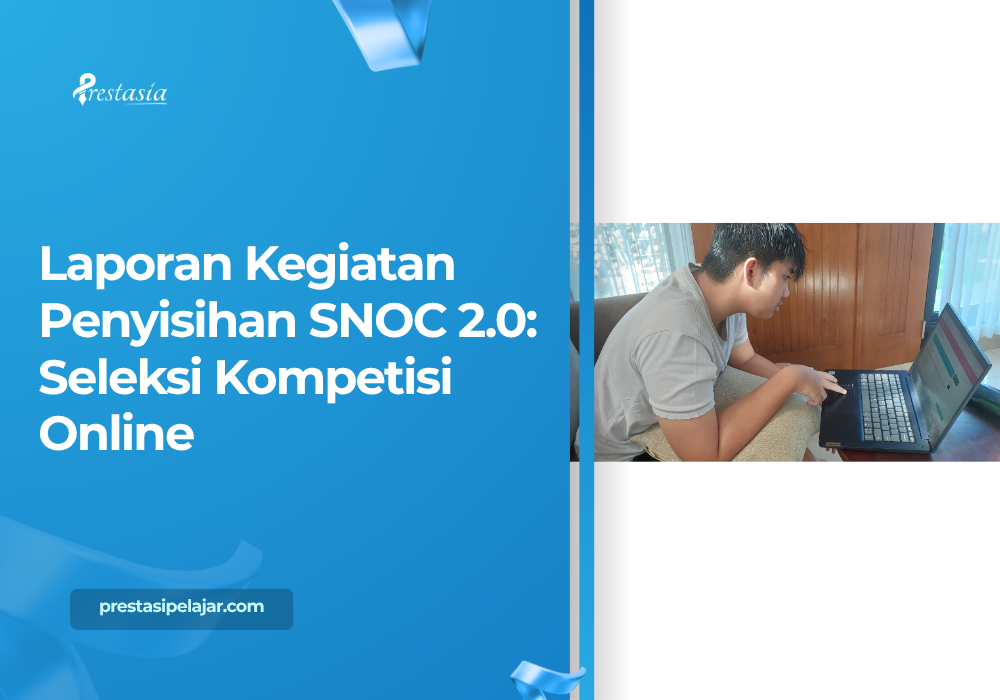 Laporan Kegiatan Penyisihan SNOC 2.0: Seleksi Kompetisi Online