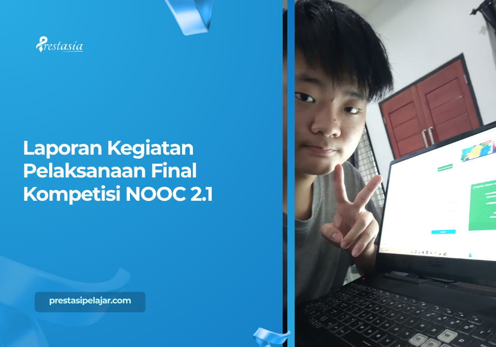 Laporan Kegiatan Pelaksanaan Final Kompetisi NOOC 2.1