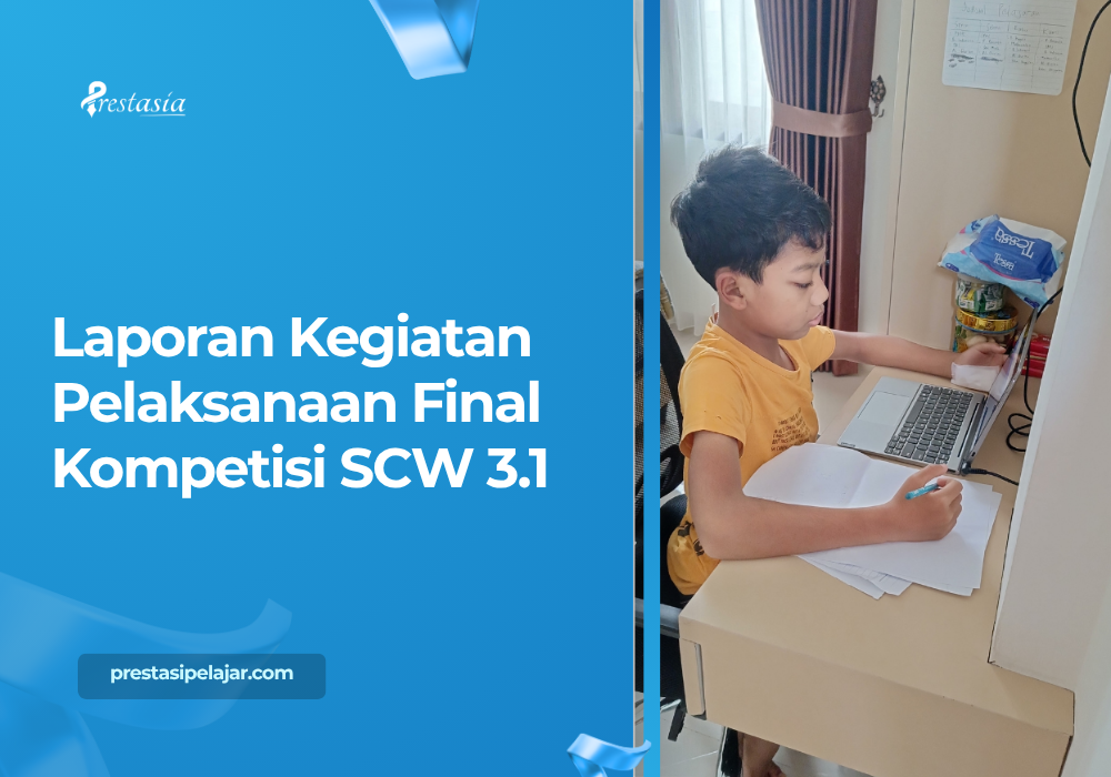 Laporan Kegiatan Pelaksanaan Final Kompetisi SCW 3.1