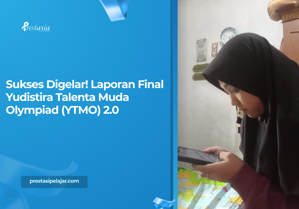 Sukses Digelar! Laporan Final Yudistira Talenta Muda Olympiad (YTMO) 2.0