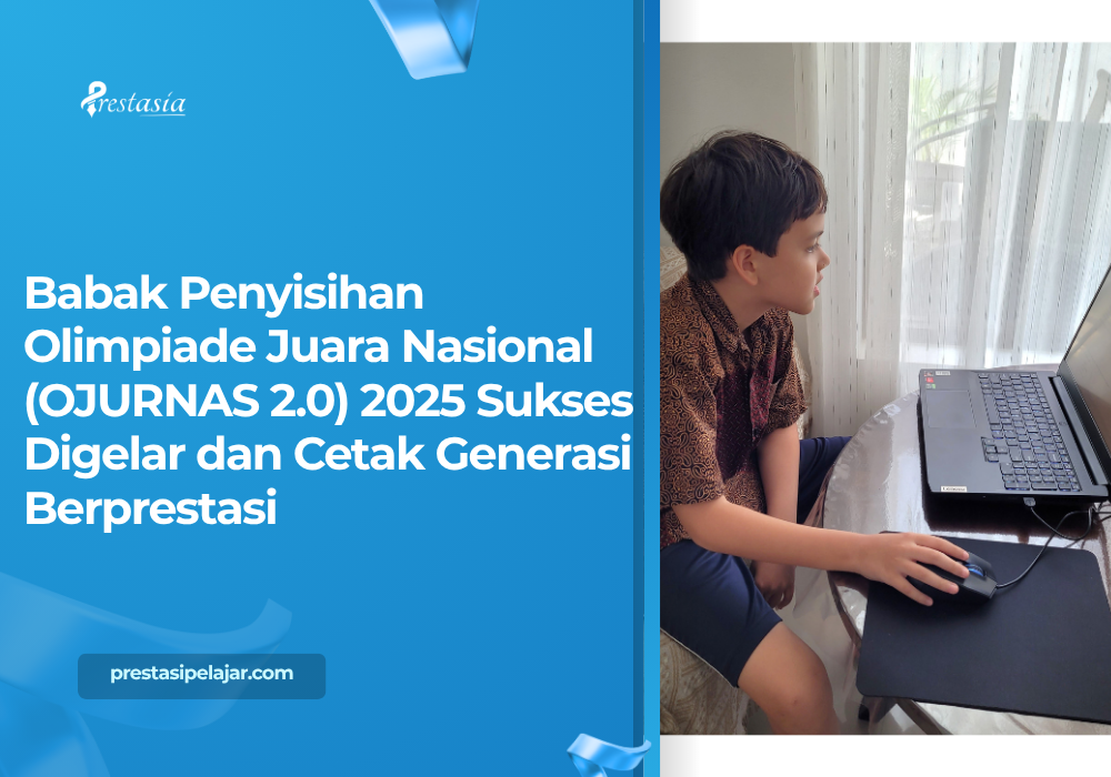 Babak Penyisihan Olimpiade Juara Nasional (OJURNAS 2.0) 2025 Sukses Digelar dan Cetak Generasi Berprestasi