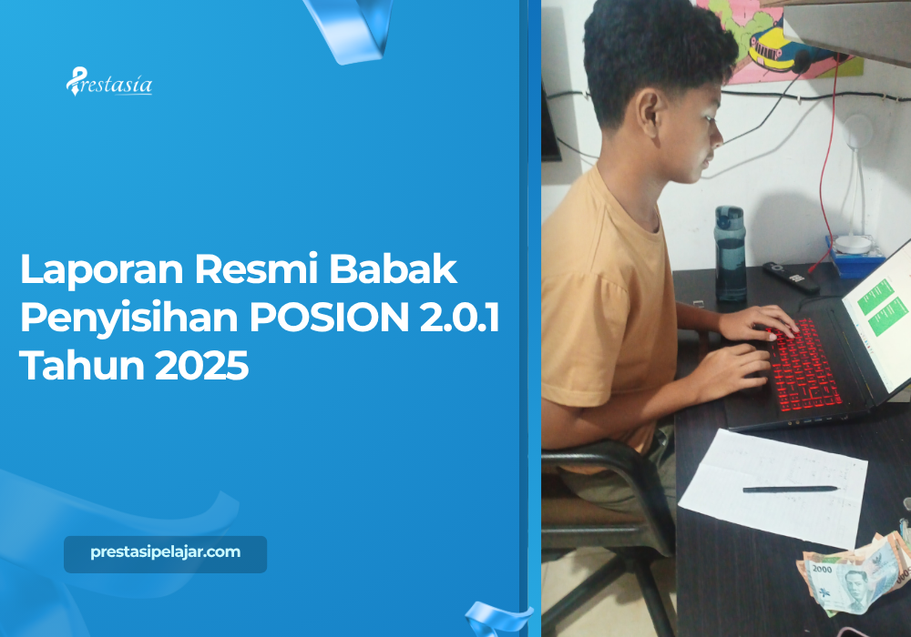 Laporan Resmi Babak Penyisihan POSION 2.0.1 Tahun 2025