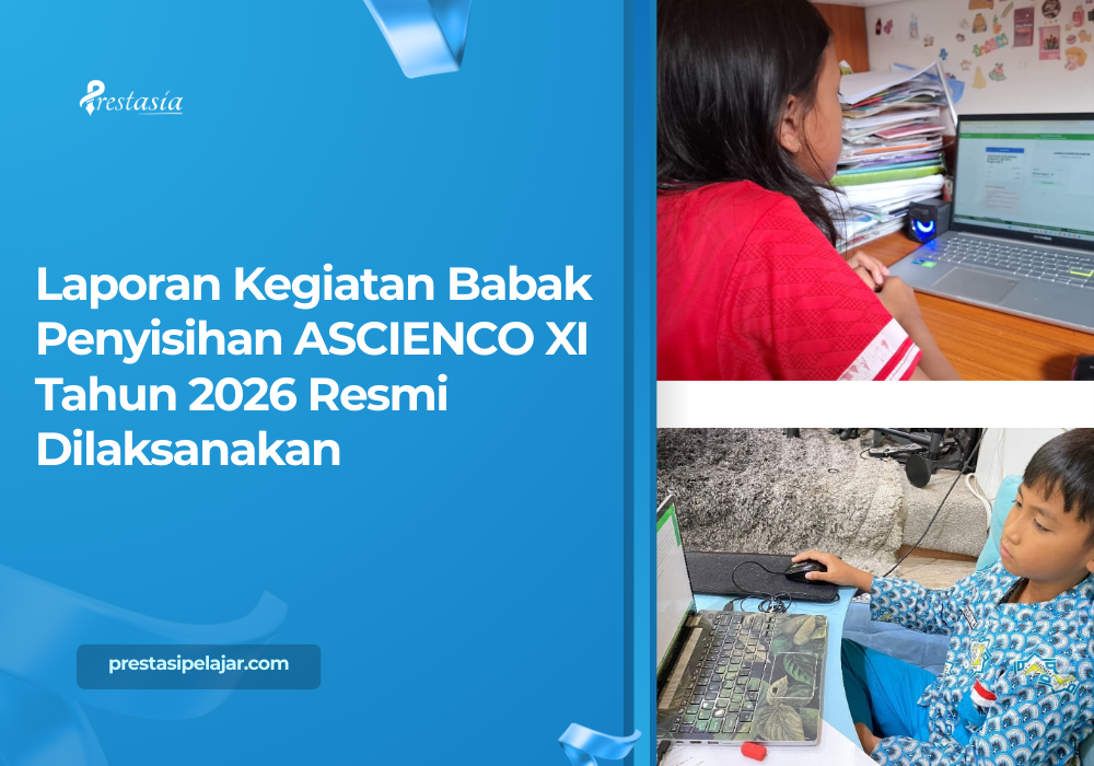 Laporan Kegiatan Babak Penyisihan ASCIENCO XI Tahun 2026 Resmi Dilaksanakan