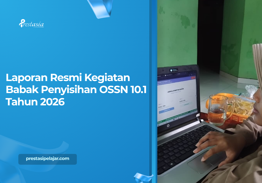 Laporan Resmi Kegiatan Babak Penyisihan OSSN 10.1 Tahun 2026